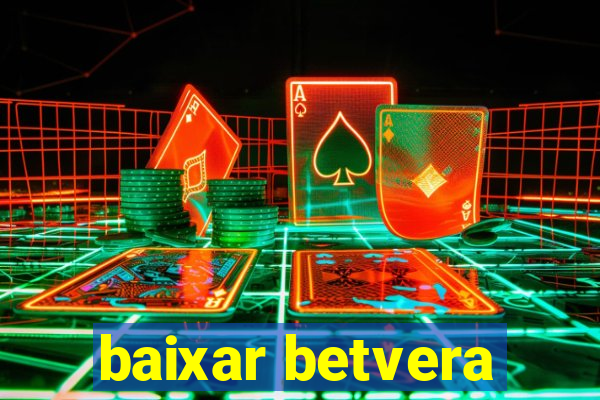 baixar betvera