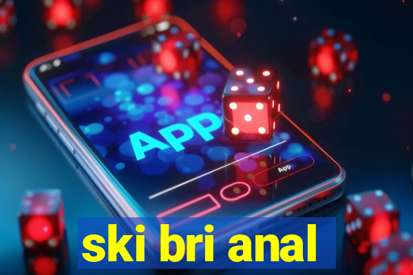 ski bri anal