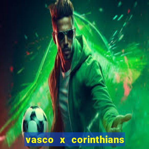 vasco x corinthians primeiro turno