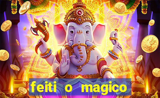 feiti o magico manga ler online