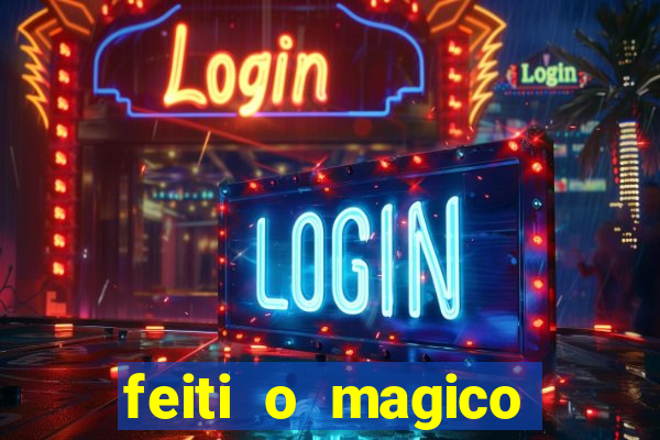 feiti o magico manga ler online