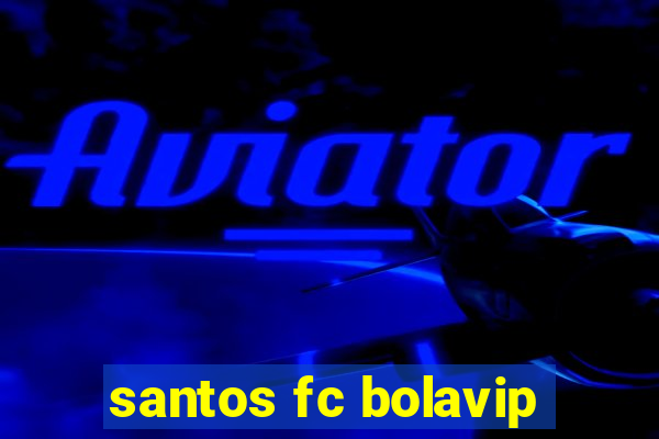 santos fc bolavip