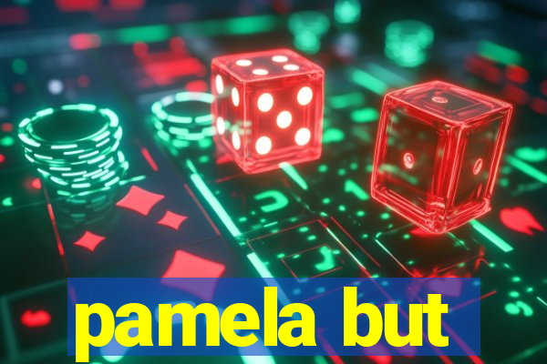 pamela but