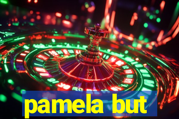 pamela but