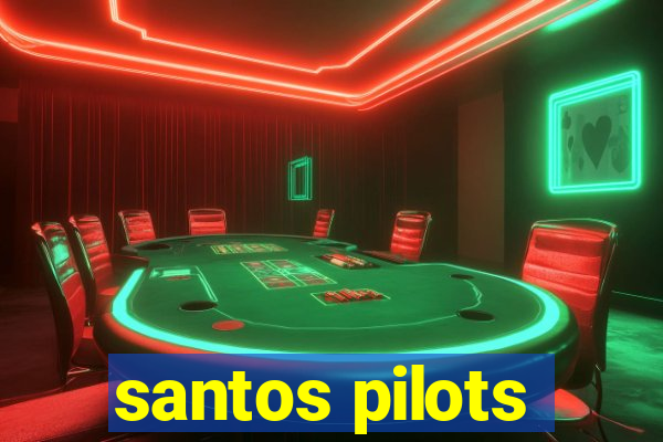 santos pilots