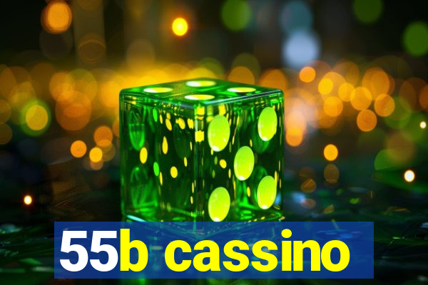 55b cassino