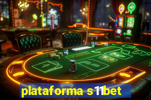 plataforma s11bet