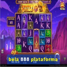 bela 888 plataforma