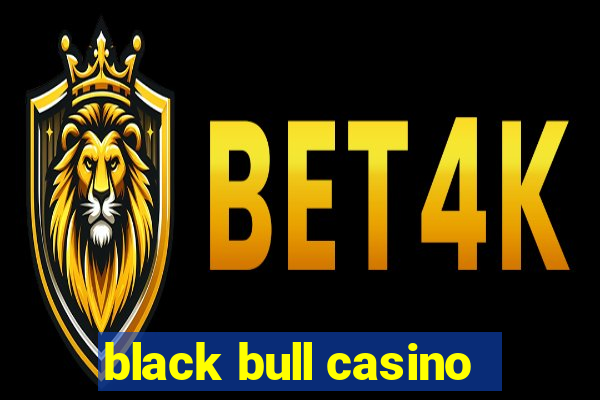 black bull casino