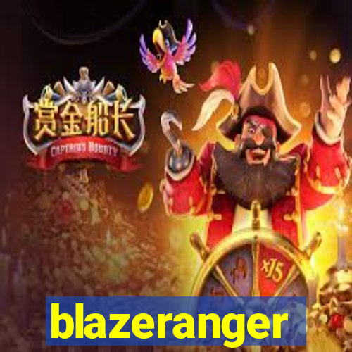 blazeranger