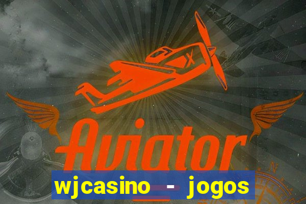 wjcasino - jogos slots premium