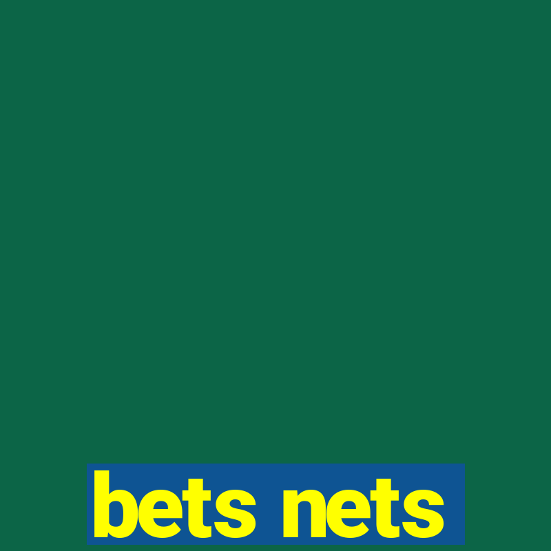 bets nets