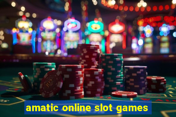 amatic online slot games