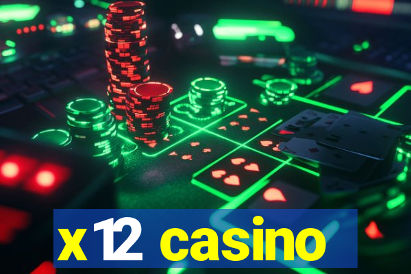 x12 casino