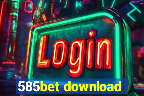 585bet download