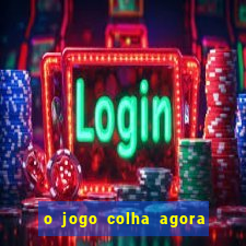 o jogo colha agora paga mesmo