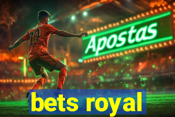 bets royal