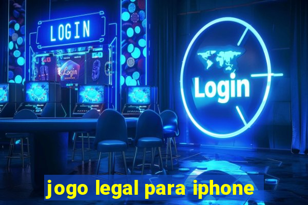 jogo legal para iphone