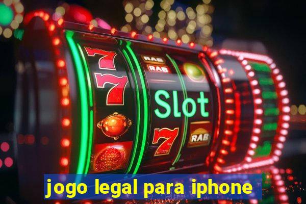 jogo legal para iphone