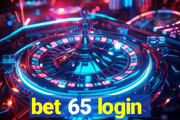 bet 65 login