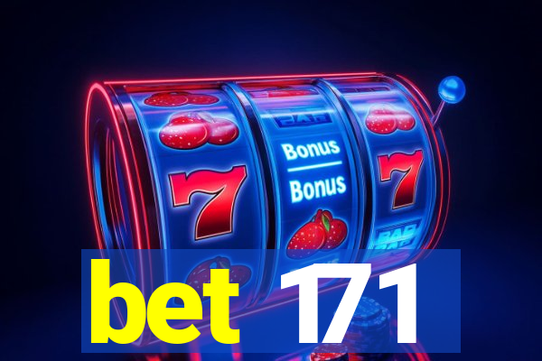 bet 171