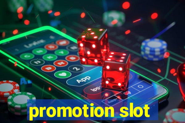 promotion slot