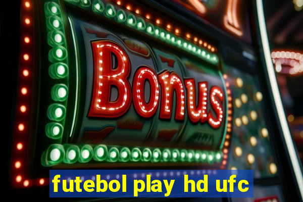 futebol play hd ufc