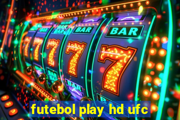 futebol play hd ufc