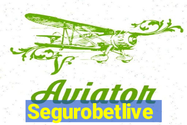 Segurobetlive