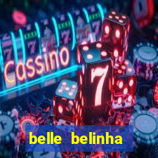 belle belinha privacy vazado