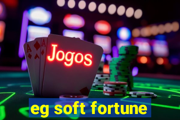 eg soft fortune