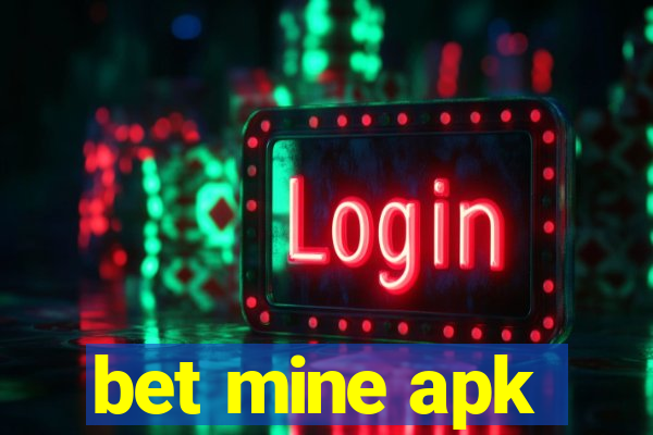 bet mine apk