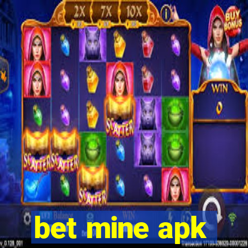 bet mine apk