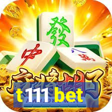 t111 bet