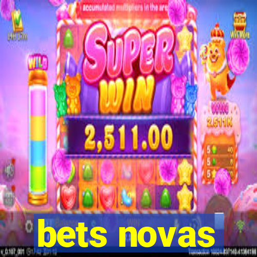 bets novas