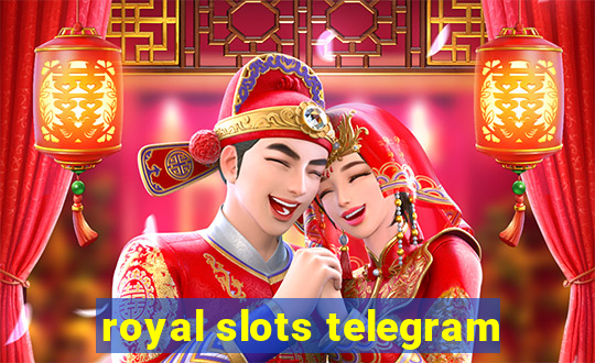 royal slots telegram