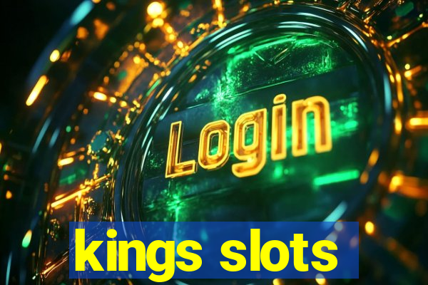 kings slots