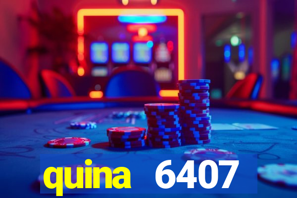 quina 6407 resultado de hoje