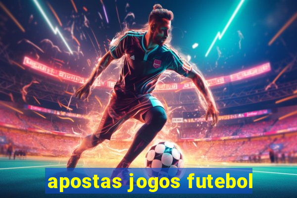 apostas jogos futebol