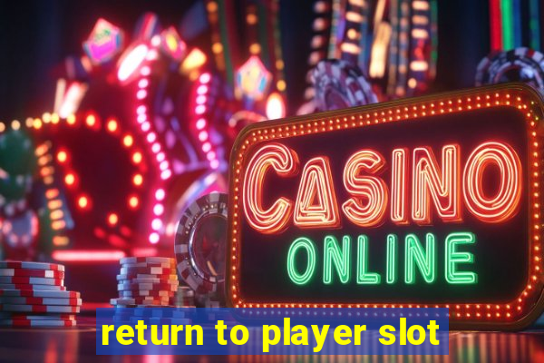 return to player slot