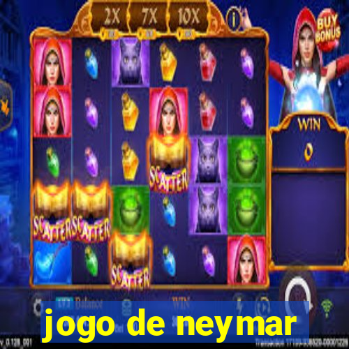 jogo de neymar