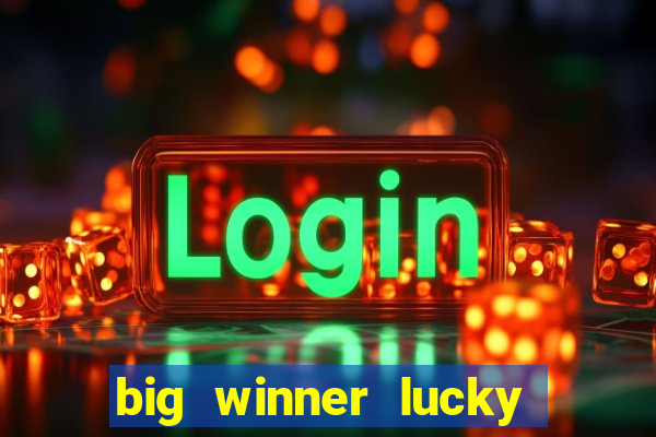 big winner lucky game online