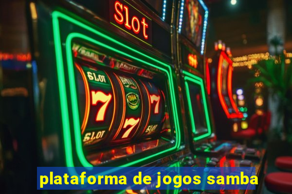 plataforma de jogos samba