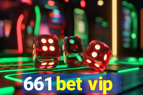 661 bet vip