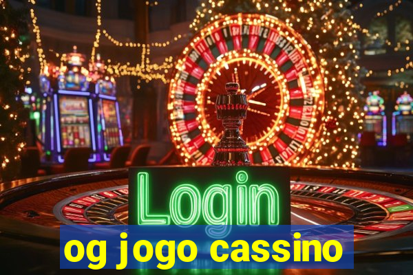 og jogo cassino