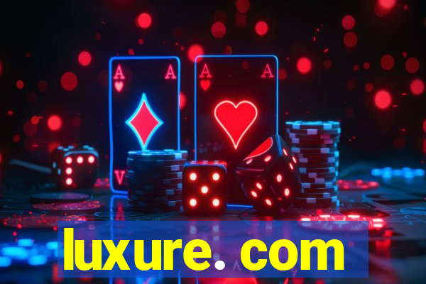 luxure. com