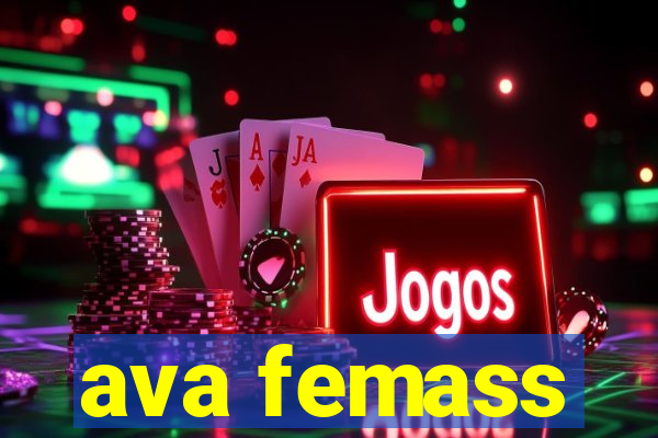 ava femass