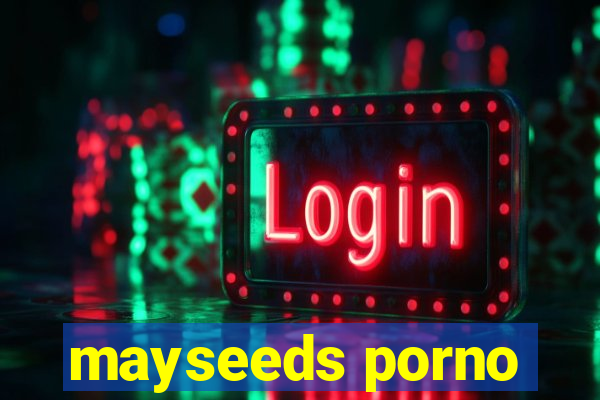 mayseeds porno