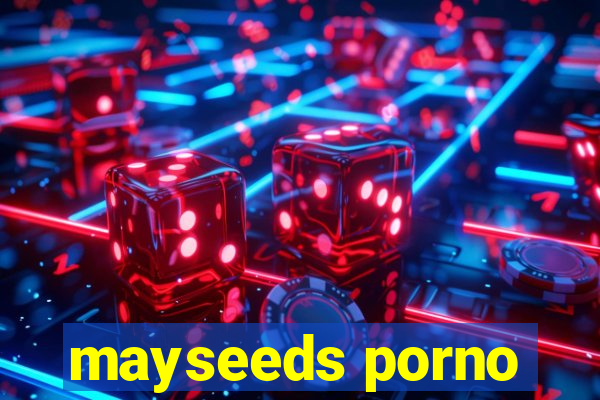 mayseeds porno