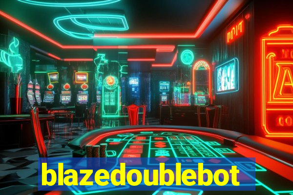 blazedoublebot